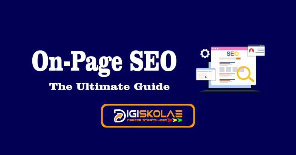 Ultimate Guide for On-Page SEO. Learn all the aspects of On-Page SEO