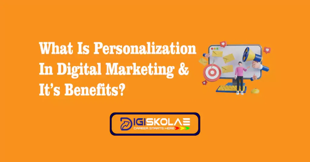 In this article we have disscussed What is personalization in digital marketing, Its benefits and techniques to implement Personalization.