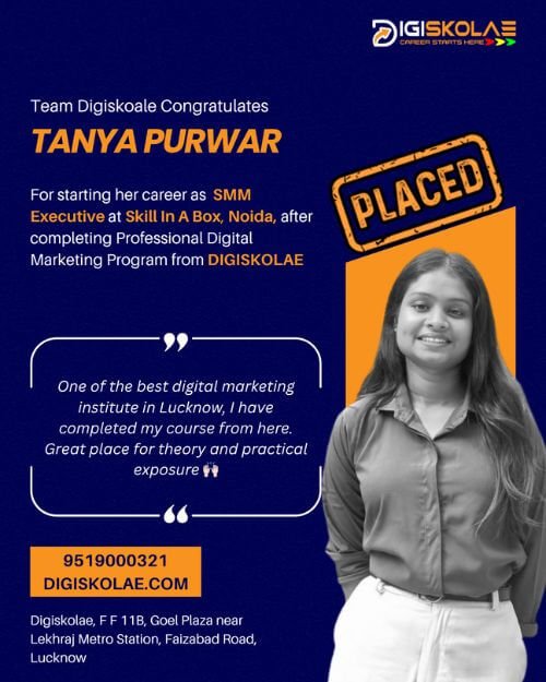 Tanya got placed with Skill in A Box after completing Digital Marketing course from Digiskolae Lucknow