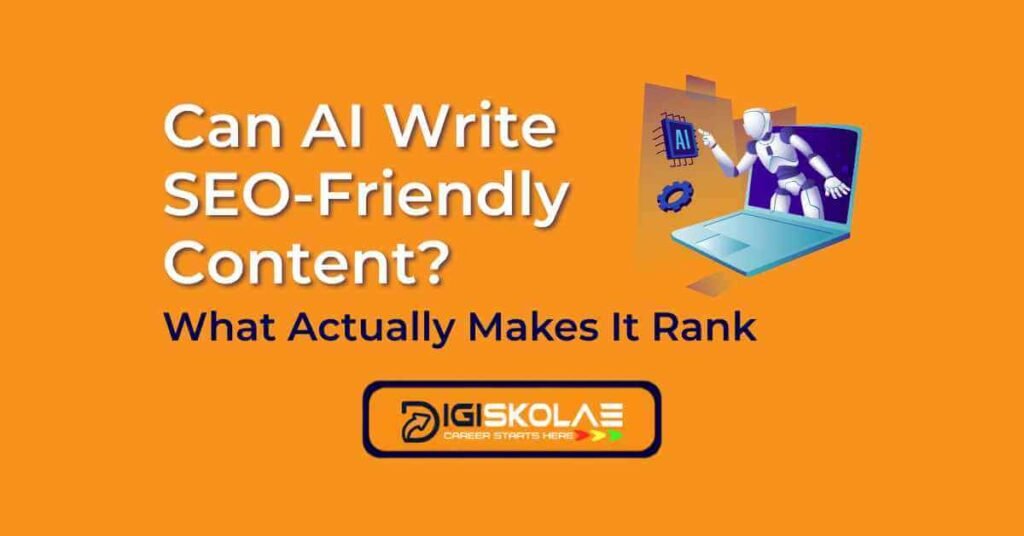 DigiSkolae guide banner asking if AI can write SEO-friendly content, featuring an AI robot interacting with a laptop.